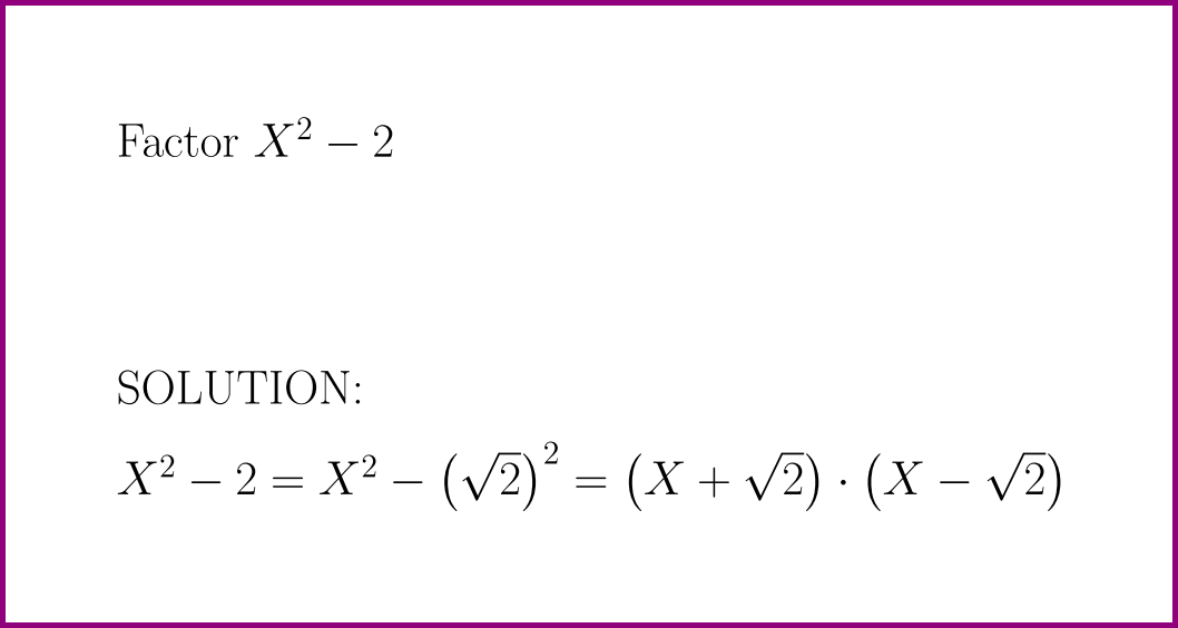 Factor X^2 2 (problem with solution)